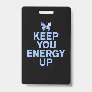 Crachá Presente Borboleta   Mantenha Sua Energia Alta