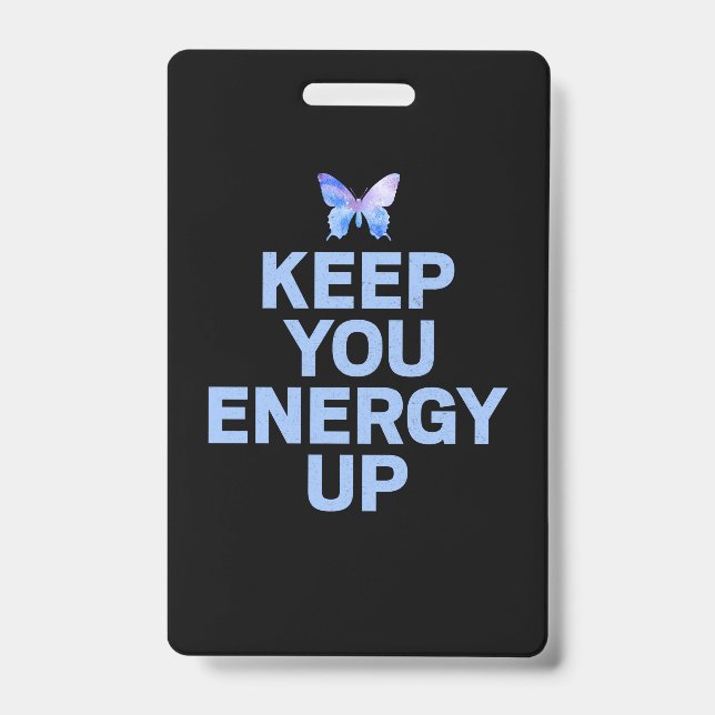 Crachá Presente Borboleta | Mantenha Sua Energia Alta (Frente)