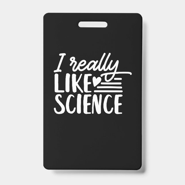Crachá Presente de Cientista | Eu Realmente Gosto de Ciên (Frente)
