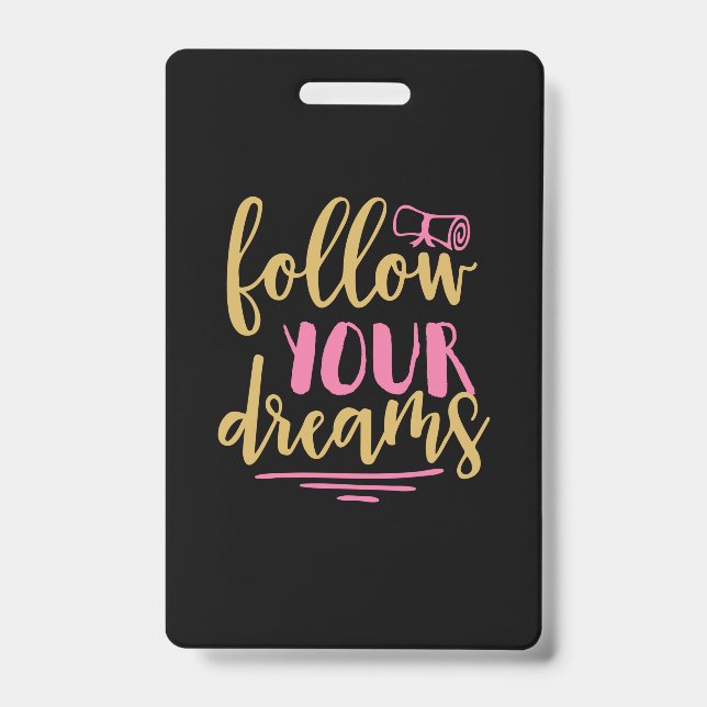 Crachá Presente de Formatura | Siga Seu Sonho (Frente)