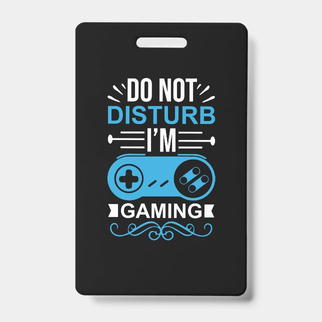 Crachá Presente de Gamer Eu Estou Jogando (Frente)