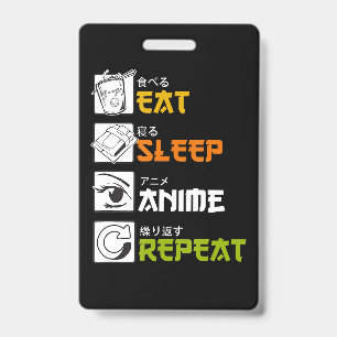 Crachá Presente de Ideia de Cosplayer Comer Dormir Anime