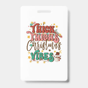 Crachá Presente de Natal Coxas Grossas Vibrações de Natal