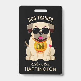 Crachá Pug Life texto personalizado e distintivos de cor