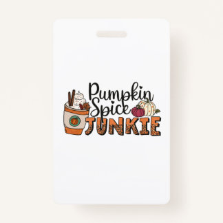 Crachá Pumpkin Spice Junkie Fall