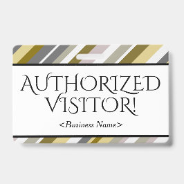 Crachá respeitável "VISITANTE AUTORIZADO!"