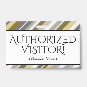 Crachá respeitável "VISITANTE AUTORIZADO!"