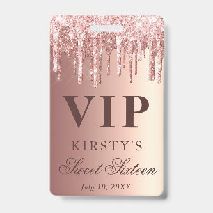 Crachá Rosa Dourado Gotejando Brilho Sweet Sixteen VIP