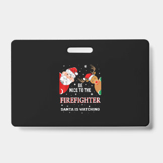 Crachá Seja Bom Para O Bombeiro Que Papai Noel Está Assis