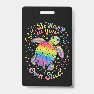 Crachá Seja Feliz Em Seu Próprio Shell Rainbow Turtle Aut