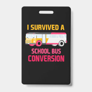 Crachá Sobrevivi a uma Conversão de Ônibus Escolar
