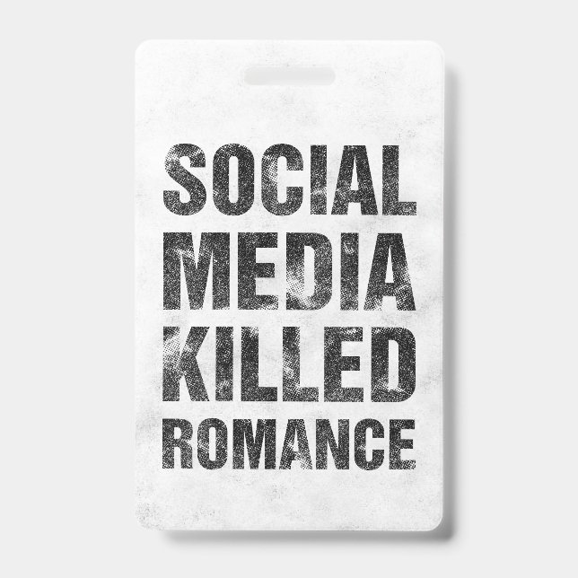 Crachá Social Media Killed Romance (Frente)