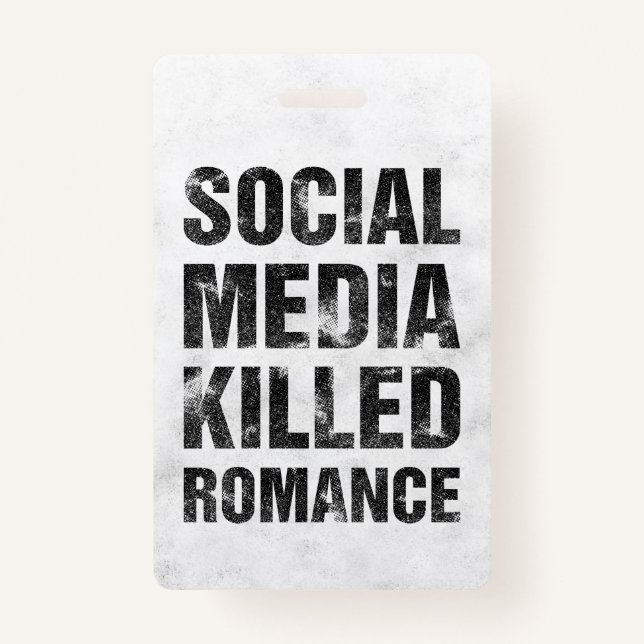 Crachá Social Media Killed Romance (Frente)