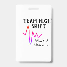 Crachá Team night shift nurse doctor medical name heart l
