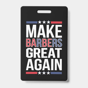 Crachá Tornar Os Barbeiros Excelentes Novamente Para Trum