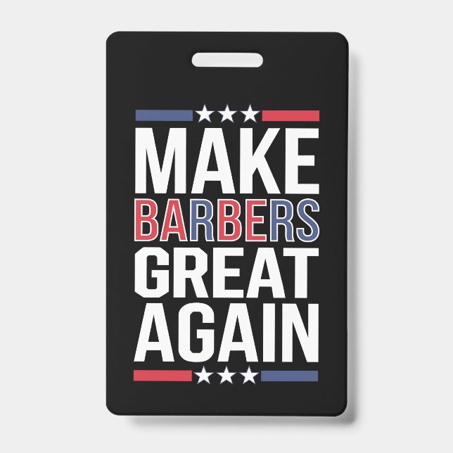 Crachá Tornar Os Barbeiros Excelentes Novamente Para Trum (Frente)