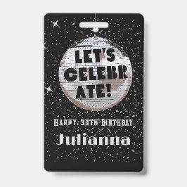 Crachá Vamos Celebrar Bola de Discoteca Preta Aniversário