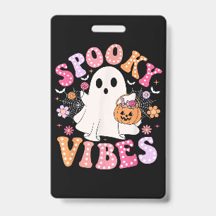 Crachá Vibrações Assustadoras Fantasma Retro Groovy Hallo