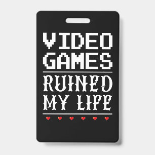 Crachá Video Games Arruinaram Minha Vida