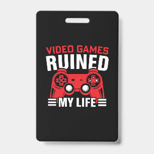 Crachá Videos games Arruinaram minha vida, Gamers Life