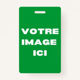 Crachá - Votre image ici - personnalisée