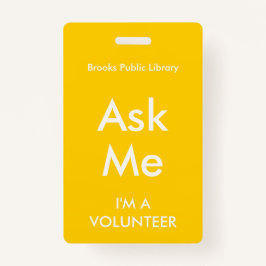 Crachá Yellow Ask Me para Voluntários