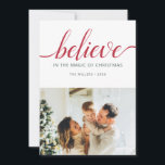 Creia no Cartão de Férias Brancas de Foto do Scrip<br><div class="desc">O cartão de feriado apresenta a saudação "Acredite na magia do Natal" e sua foto na frente. Personalize sua mensagem de feriado e sua foto no verso.</div>