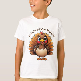Crianças "Gobble Til You Wobble" - Camisa com a Tu