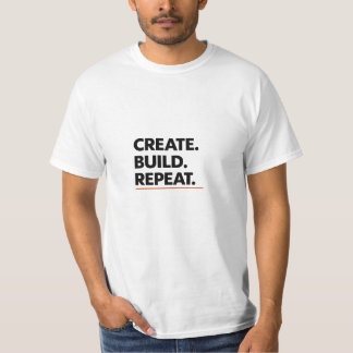 Criar. Construir. Repetir. Camiseta de Tipografia