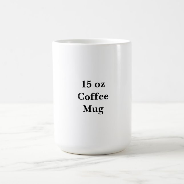 Crie Seu Próprio Caneca de Café de 15oz (Centro)