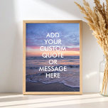 Crie seu próprio poster de citação<br><div class="desc">Crie sua própria citação personalizada arte de poster. Personalize esta impressão poster com a tipografia moderna minimalista e a paisagem do nascer do sol das ondas do oceano.</div>