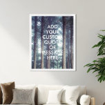 Crie seu próprio poster de citação<br><div class="desc">Crie sua própria citação personalizada de arte poster. Personalize esta impressão poster com tipografia moderna minimalista e paisagem natural florestal.</div>