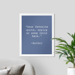 Crie seu próprio Poster de orçamento<br><div class="desc">Crie sua própria citação personalizada de arte poster. Possui tipografia minimalista de máquina de escrever.</div>