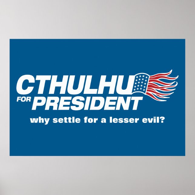 Cthulhu for President Poster (Frente)