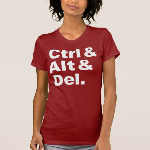 CTRL & Alt & Del Camisa