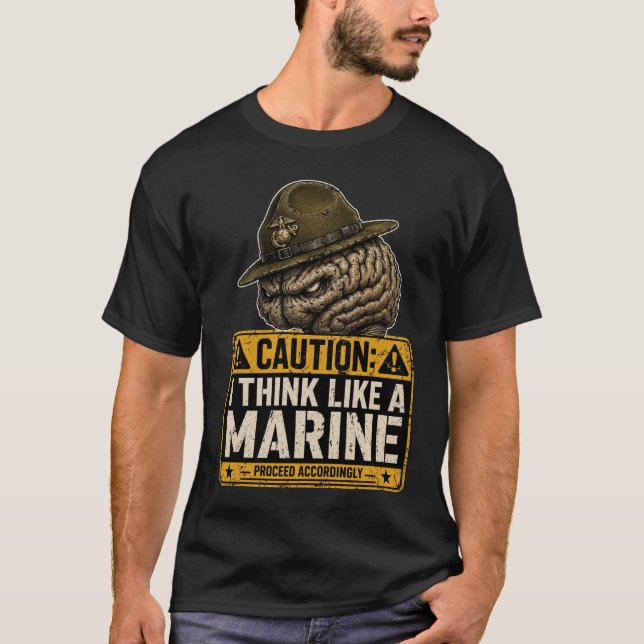Cuidado Camiseta Eu Penso Como um Fuzileiro Naval (Frente)