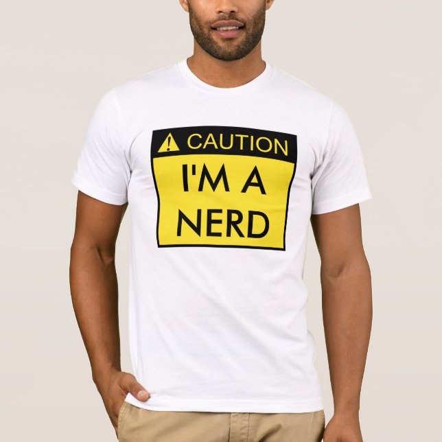 Cuidado: Eu sou uma camisa do nerd (Frente)