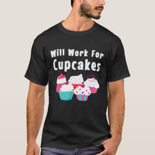 Cupcake bonito Camisa Engraçada Massa de pastelari