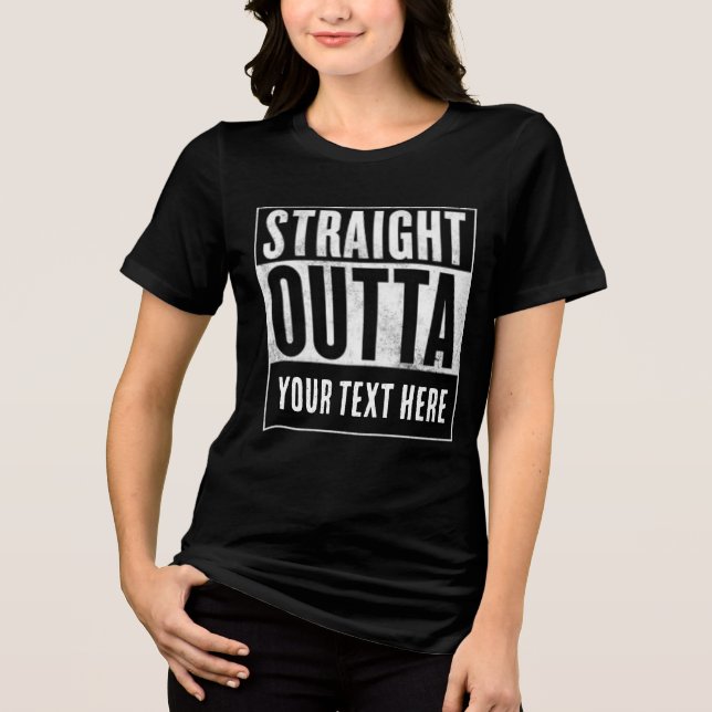 CUSTOM STRAIGHT OUTTA t-shirts (Frente)