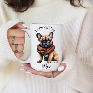 Cute I Chews You Caneca de Café Bulldog Francês