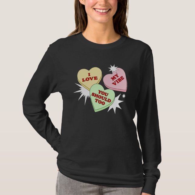 Cute I Love My Vibe Top Valentine's Heart Candy (Frente)