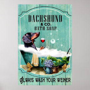 Dachshund Bath Soap Sempre Lave Seu Poster De Frag