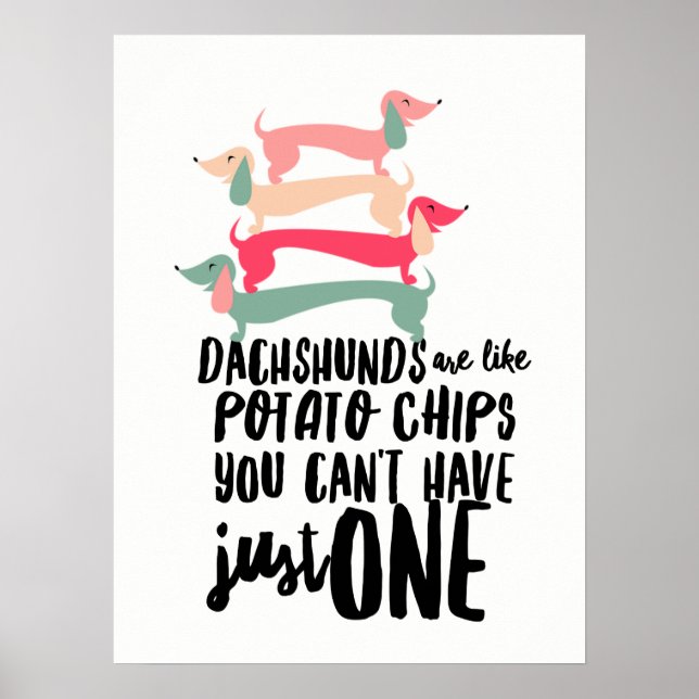 Dachshunds são como Batatas Fritas Poster (Frente)