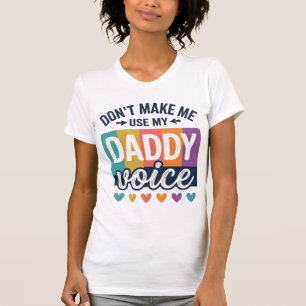 Daddy Voice Antigo Orgulho Camisa Design_1