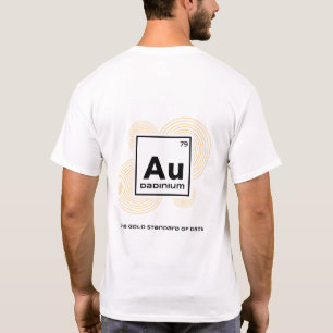 DADINIUM O Padrão Ouro de Papais camiseta