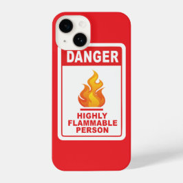 Danger Highly Flammable Person