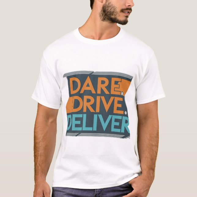 Dare, dirija, entregue camiseta masculina (Frente)