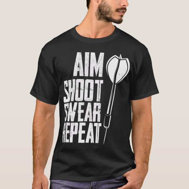 Darts Aim Shoot Swear Repetir Camisas (Frente)