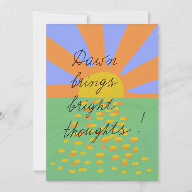Dawn brings bright thoughts postcard (Frente)