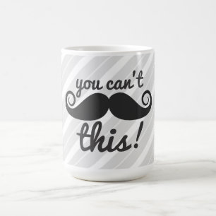 De Café 311 você não pode segurar esta caneca do bigode